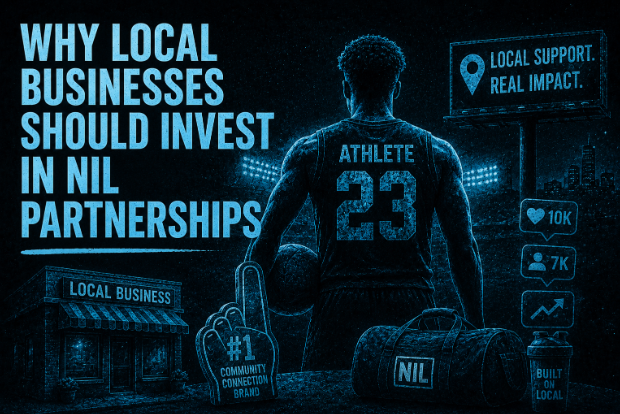 Why Local Businesses Should Invest in NIL Partnerships